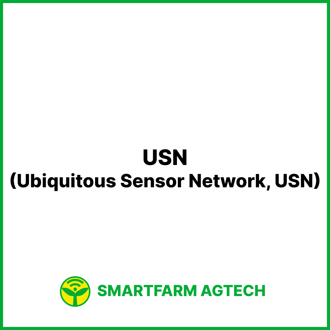 USN(Ubiquitous Sensor Network, USN) | 스마트팜피디아 (Smartfarm Pedia)